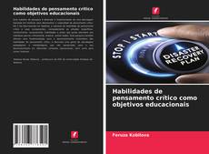 Bookcover of Habilidades de pensamento crítico como objetivos educacionais