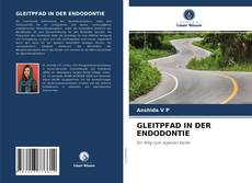 Bookcover of GLEITPFAD IN DER ENDODONTIE