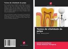 Couverture de Testes de vitalidade da polpa