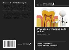 Bookcover of Pruebas de vitalidad de la pulpa