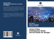 Bookcover of Smart Cities Intelligentes Multi-Service-Desk für Bürger