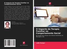 Couverture de O Impacto da Terapia Familiar no Comportamento Social