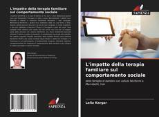 Capa do livro de L'impatto della terapia familiare sul comportamento sociale 