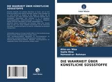 Copertina di DIE WAHRHEIT ÜBER KÜNSTLICHE SÜSSSTOFFE