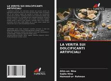 Bookcover of LA VERITÀ SUI DOLCIFICANTI ARTIFICIALI