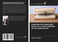 Bookcover of Impactos del desarrollo local en la vulnerabilidad de las poblaciones