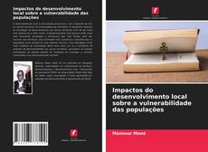 Couverture de Impactos do desenvolvimento local sobre a vulnerabilidade das populações