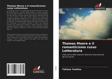Обложка Thomas Moore e il romanticismo russo Letteratura