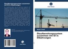 Portada del libro de Ölaufbereitungssystem zusammen mit Öl in Ölbohrungen