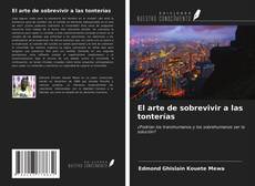 Copertina di El arte de sobrevivir a las tonterías