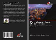 Capa do livro de L'arte di sopravvivere alle sciocchezze 