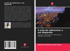 Обложка A arte de sobreviver a um disparate