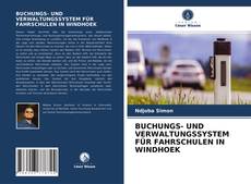 Portada del libro de BUCHUNGS- UND VERWALTUNGSSYSTEM FÜR FAHRSCHULEN IN WINDHOEK