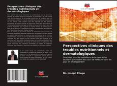 Perspectives cliniques des troubles nutritionnels et dermatologiques的封面