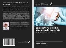 Bookcover of Una criatura invisible hace acto de presencia