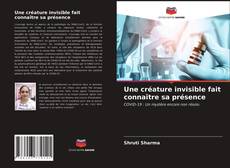 Une créature invisible fait connaître sa présence kitap kapağı