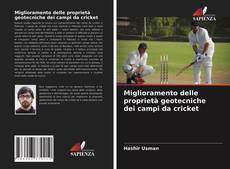 Bookcover of Miglioramento delle proprietà geotecniche dei campi da cricket