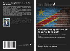 Copertina di Problema de aplicación de la Carta de la ONU