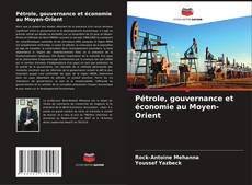 Portada del libro de Pétrole, gouvernance et économie au Moyen-Orient