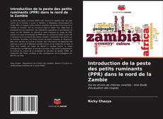 Portada del libro de Introduction de la peste des petits ruminants (PPR) dans le nord de la Zambie