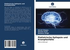 Pädiatrische Epilepsie und Krampfanfälle kitap kapağı