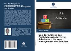 Bookcover of Von der Analyse des Fortbildungsbedarfs von Schulleitern bis zum Management von Schulen