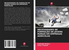 Couverture de NECESSIDADES DE FORMAÇÃO DE JOVENS RURAIS EM EMPRESAS AGRÍCOLAS