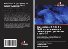 Bookcover of Espressione di CD34 e CD68 nel granuloma a cellule giganti periferico e centrale