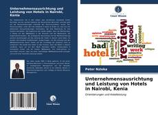 Bookcover of Unternehmensausrichtung und Leistung von Hotels in Nairobi, Kenia