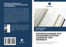 Couverture de UNTERSUCHUNGEN ZUR ZWANGSBELÜFTETEN LAGERUNG VON ZWIEBELN