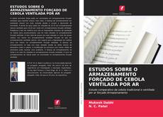 Couverture de ESTUDOS SOBRE O ARMAZENAMENTO FORÇADO DE CEBOLA VENTILADA POR AR