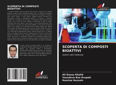 Bookcover of SCOPERTA DI COMPOSTI BIOATTIVI