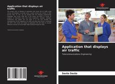 Bookcover of Application that displays air traffic