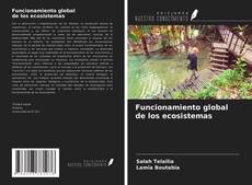 Portada del libro de Funcionamiento global de los ecosistemas