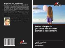 Couverture de Protocollo per la gestione dell'enuresi primaria nei bambini