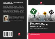 Couverture de Diversidade do Desenvolvimento de Negócios Vol. V.