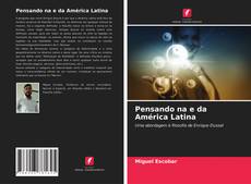 Couverture de Pensando na e da América Latina