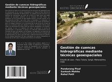 Capa do livro de Gestión de cuencas hidrográficas mediante técnicas geoespaciales 