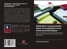 Portada del libro de Atteindre l'expressivité dans la traduction d'un texte journalistique
