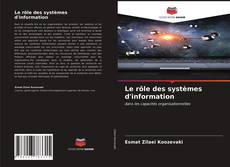 Borítókép a  Le rôle des systèmes d'information - hoz