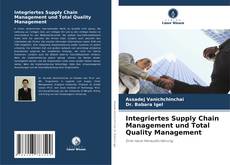 Bookcover of Integriertes Supply Chain Management und Total Quality Management