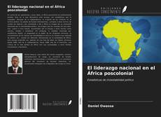 El liderazgo nacional en el África poscolonial kitap kapağı