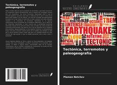 Copertina di Tectónica, terremotos y paleogeografía