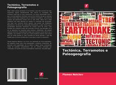 Обложка Tectónica, Terramotos e Paleogeografia