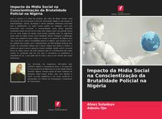 Couverture de Impacto da Mídia Social na Conscientização da Brutalidade Policial na Nigéria