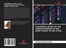 Capa do livro de Feasibility study for the implementation of the Data Center at the U.KA. 