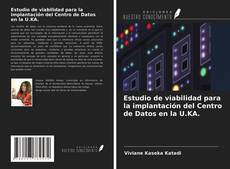 Copertina di Estudio de viabilidad para la implantación del Centro de Datos en la U.KA.