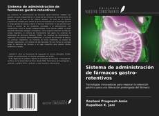 Bookcover of Sistema de administración de fármacos gastro-retentivos