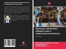 Обложка MATERIAIS COMPÓSITOS HÍBRIDOS PARA A CONSTRUÇÃO DE EDIFÍCIOS