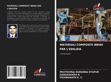 Bookcover of MATERIALI COMPOSITI IBRIDI PER L'EDILIZIA